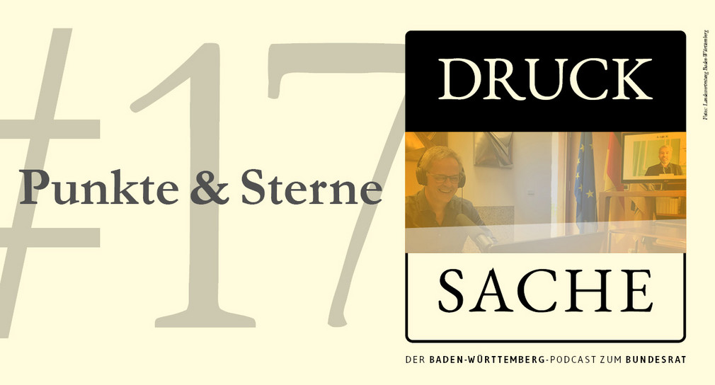 Podcast zum Bundesrat #17 DRUCK SACHE – „Punkte und Sterne“