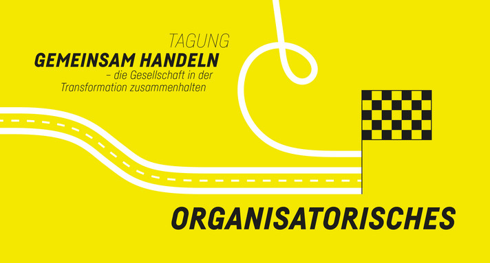 Tagung „Gemeinsam Handeln“ Organistorisches