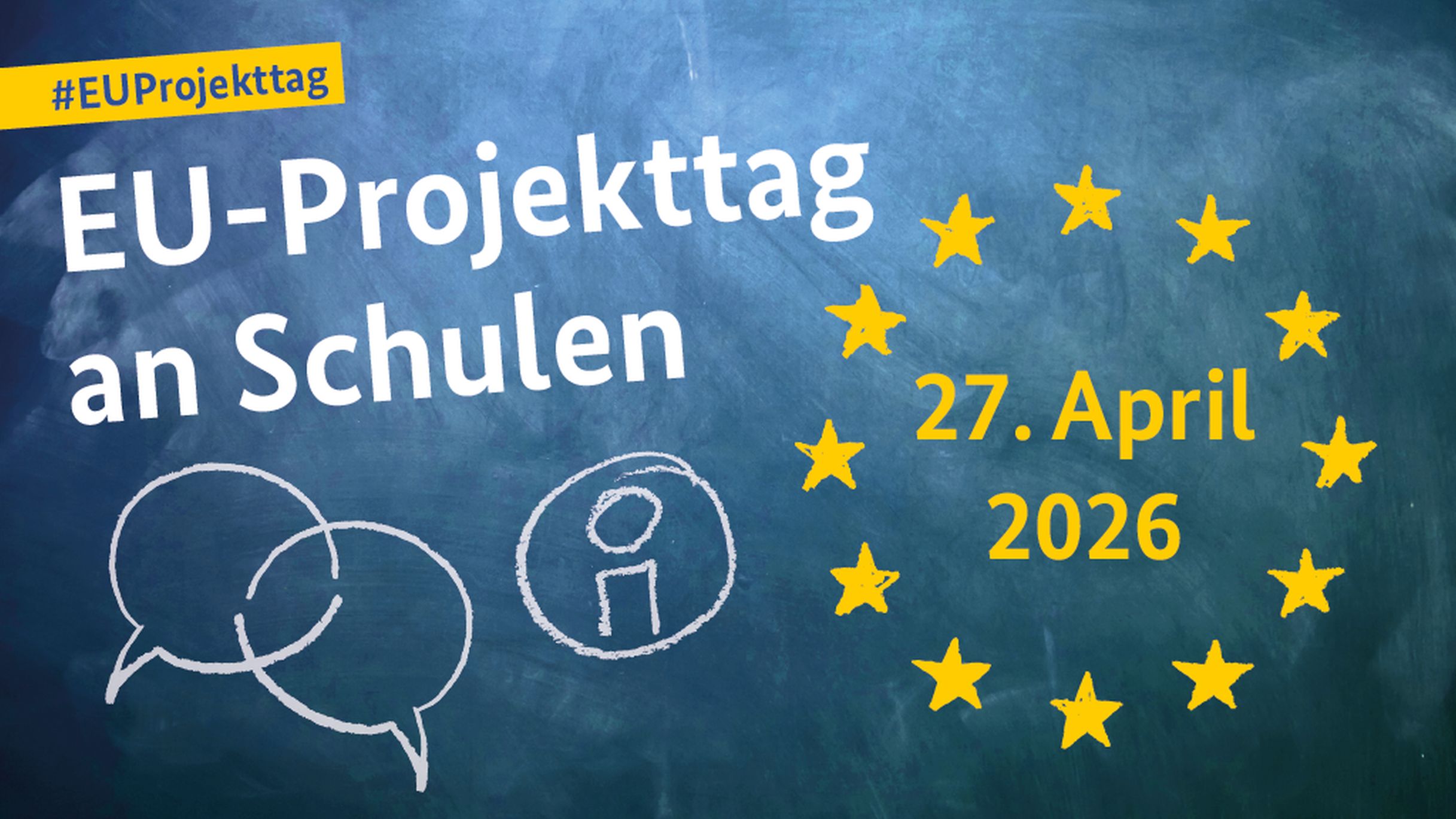 Grafik mit der Aufschrift &bdquo;#EUProjekttag EU-Projekttag an Schulen 27. April 2026&ldquo;