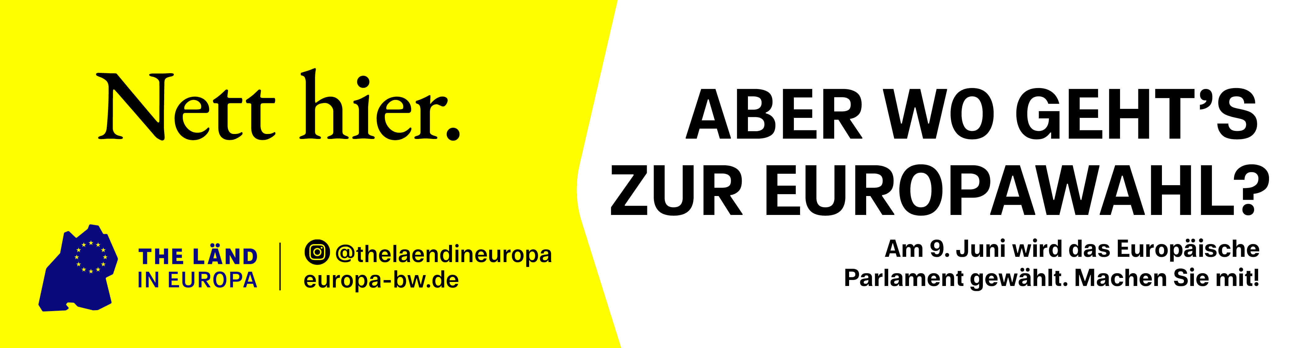 Grafik mit dem Logo „The Länd in Europa“ und dem Schriftzug „Nett hier. Aber wo geht's zur Europawahl? Am 9. Juni wird das Europäische Parlament gewählt. Machen Sie mit!“