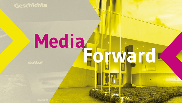 Einladungsbild zur Veranstaltung MEDIAFORWARD